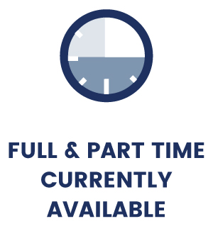 Full & Part Time opportunities currently available
